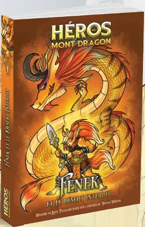 Viral Heros Du Mont Dragon 04: Feneket Et Le Desert Interdit - French Text