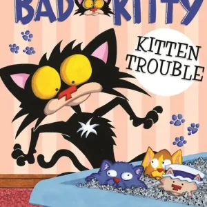 Same Day Shipping Bad Kitty: Kitten Trouble - English Edition