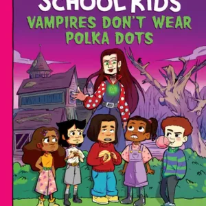 Instant Buy The Adventures of the Bailey School Kids #1: Vampires Don't Wear Polka Dots - English Edition