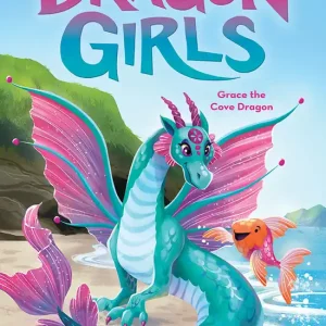 Trending Grace the Cove Dragon (Dragon Girls #10) - English Edition