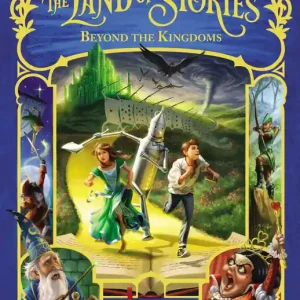 Land of Stories # 4: Beyond the Kingdoms - English Edition Modern