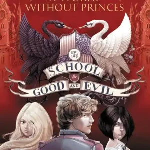 The School For Good And Evil #2: A World Without Princes - English Edition Special Discount