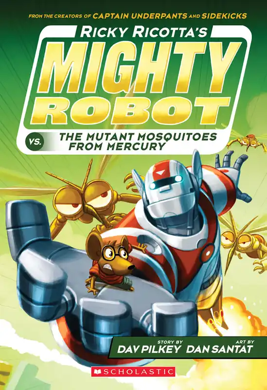 Ricky Ricotta's Mighty Robot #2: Ricky Ricotta's Mighty Robot vs. the Mutant Mosquitoes from Mercury - English Edition In Demand
