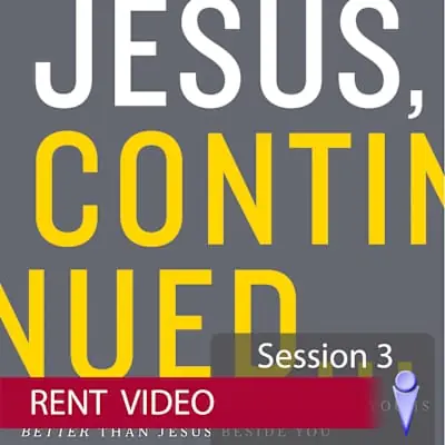 Jesus, Continued - Video Session 3 (Rent) Popular