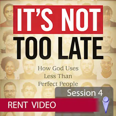 It's Not Too Late - Video Session 4 - Rent Save Now