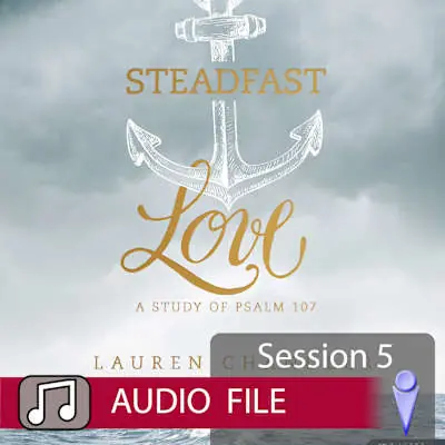 Weekend Sale Steadfast Love - Audio Session 5