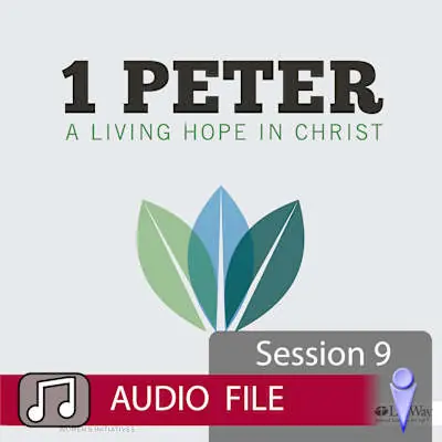 1 Peter - Audio Session 9 Editor’s Pick