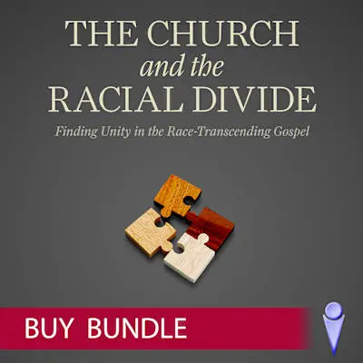 The Church and the Racial Divide - Video Bundle - Buy Latest