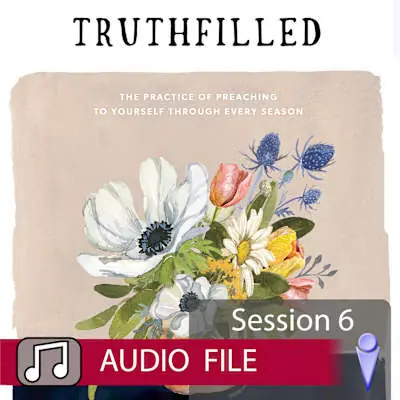 TruthFilled - Audio Session 6 Weekend Sale