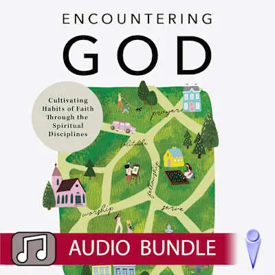 Encountering God - Audio Bundle Don’t Miss Out