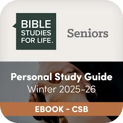eBook - Bible Studies for Life: Senior Adult Personal Study Guide - CSB - Winter 2026 Markdown