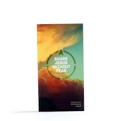 CSB Share Jesus Without Fear New Testament, Paperback While Supplies Last