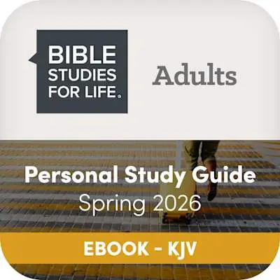 Best Seller eBook - Bible Studies for Life: Adult Personal Study Guide - KJV - Spring 2026