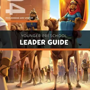 Special Discount The Gospel Project for Preschool: Younger Preschool Leader Guide - Volume 4: Foolishness and Wisdom