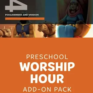 The Gospel Project for Preschool: Preschool Worship Hour Add-On Pack - Volume 4: Foolishness and Wisdom Instant Buy
