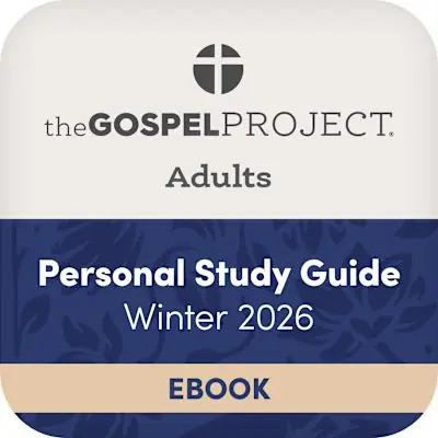 eBook - The Gospel Project: Adult Personal Study Guide - CSB - Winter 2026 Worldwide Shipping