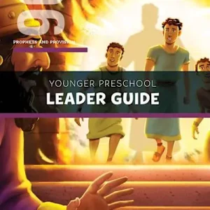 The Gospel Project for Preschool: Younger Preschool Leader Guide - Volume 6: Prophets and Provision Affordable