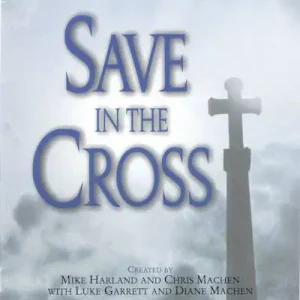 Save In the Cross – Choral Book (Min. 10) Order Now