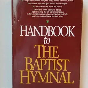 Time-Limited Handbook to The Baptist Hymnal (1991)