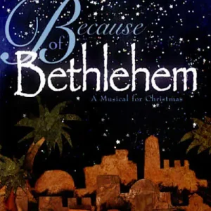 Because of Bethlehem – Choral Book (Min. 10) One Day Deal
