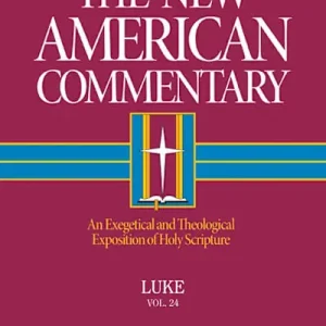 New Arrival Luke (The New American Commentary)