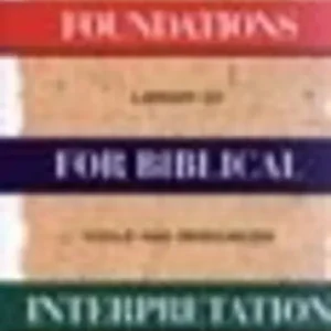 Certified Foundations For Biblical Interpretation