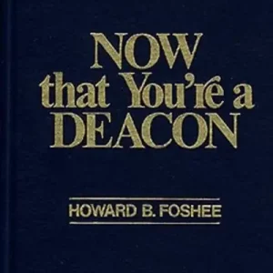 Original Now That You're a Deacon