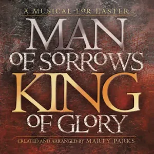 Exclusive Offer Man of Sorrows, King of Glory - 2(3)-Part You Can! Choral Book (Min. 10)