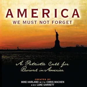 Order Now America, We Must Not Forget - Choral Book (Min. 10)
