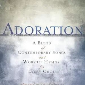 Top Pick Adoration - Choral Book (Min. 10)