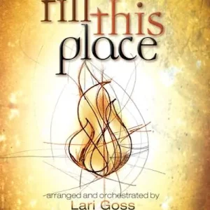 Fill This Place - Choral Book (Min. 10) Direct From Factory