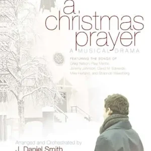 A Christmas Prayer - Choral Book (Min. 10) In Demand