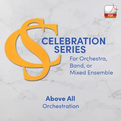 Above All - Downloadable Orchestra Feature Original