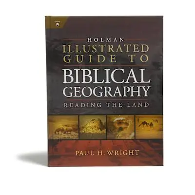 Flash Sale Holman Illustrated Guide To Biblical Geography