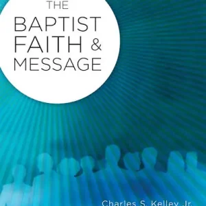 The Baptist Faith & Message (2008 Edition) Final Sale