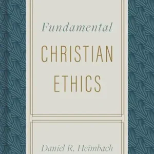 Viral Fundamental Christian Ethics