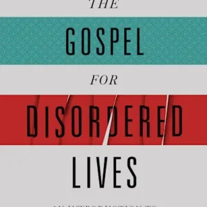 Deal The Gospel for Disordered Lives