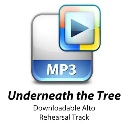 Underneath the Tree - Downloadable Alto Rehearsal Track New Arrival
