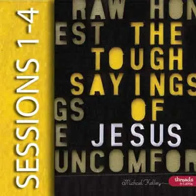 Top Pick Tough Sayings of Jesus 1 Bundle: Sessions 1-4