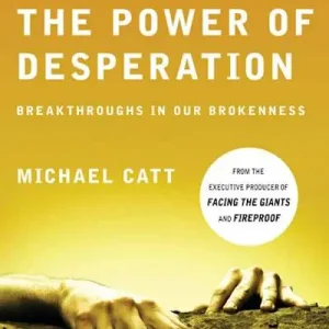 The Power of Desperation Genuine