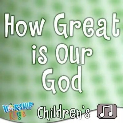 Worship KidStyle Children: Music Audio - How Great Is Our God Hot Deal