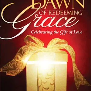 Affordable The Dawn of Redeeming Grace - Choral Book (Min. 10)