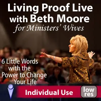 New Release Living Proof Live with Beth Moore for Ministers' Wives
