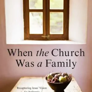 eBook - When the Church Was a Family Low Price