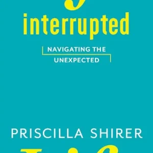 Don’t Miss Out Life Interrupted