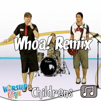 Today Only Lifeway Kids Worship: Whoa! Remix - Audio