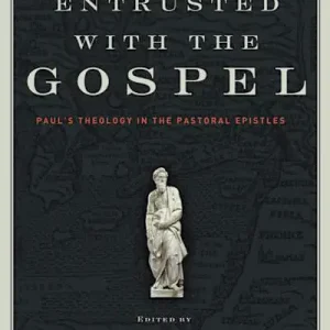 eBook - Entrusted with the Gospel Limited Edition