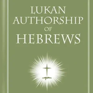 eBook - Lukan Authorship of Hebrews Crafted