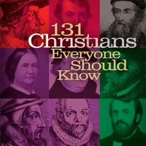 eBook - 131 Christians Everyone Should Know Time-Limited