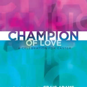 Champion of Love - Choral Book (Min. 10) Price Cut